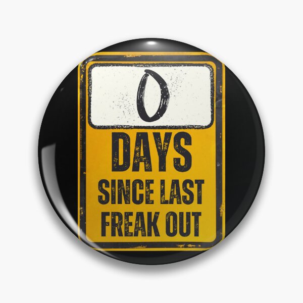 Item preview, Zero Days Since Last Freak Out Sign designed and sold by Caregiverology.