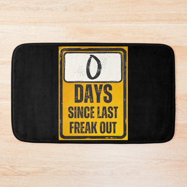 Item preview, Zero Days Since Last Freak Out Sign designed and sold by Caregiverology.