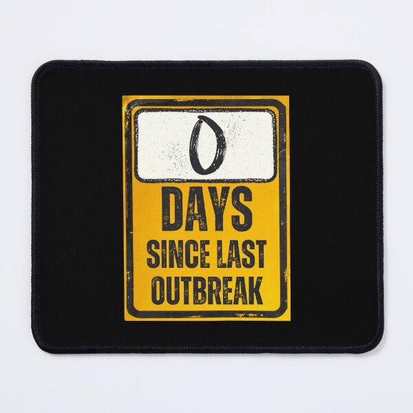 Item preview, Zero Days Since Last Outbreak Sign designed and sold by Caregiverology.