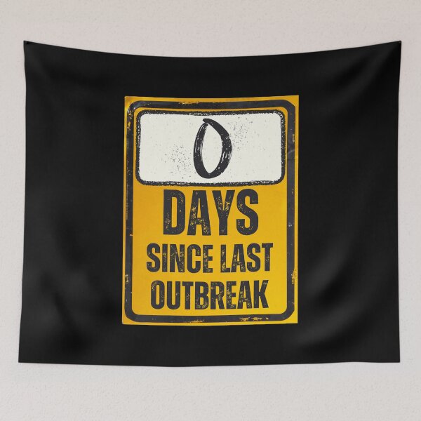 Item preview, Zero Days Since Last Outbreak Sign designed and sold by Caregiverology.