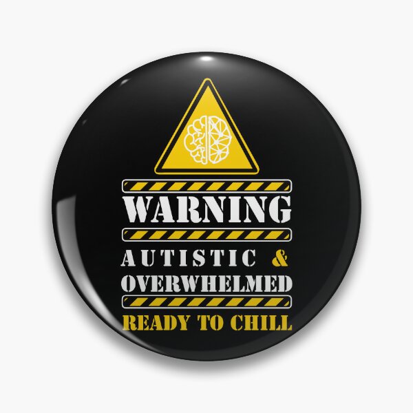 Item preview, Warning autistic & overwhelmed read to chill designed and sold by remerasnerdas.