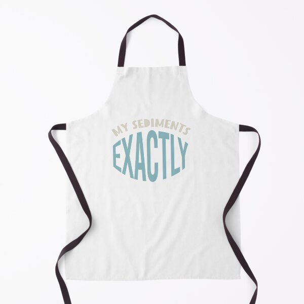 Item preview, Geology Pun My Sediments Exactly designed and sold by whyitsme.