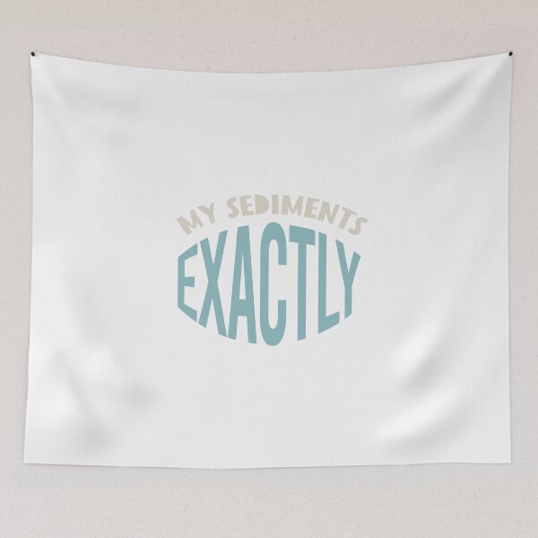 Item preview, Geology Pun My Sediments Exactly designed and sold by whyitsme.