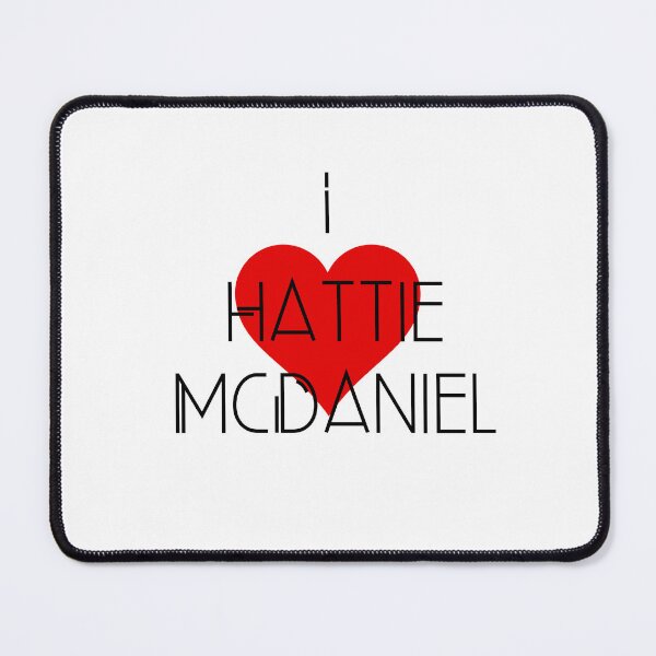 Item preview, I Love Hattie McDaniel designed and sold by Aiko Ota.
