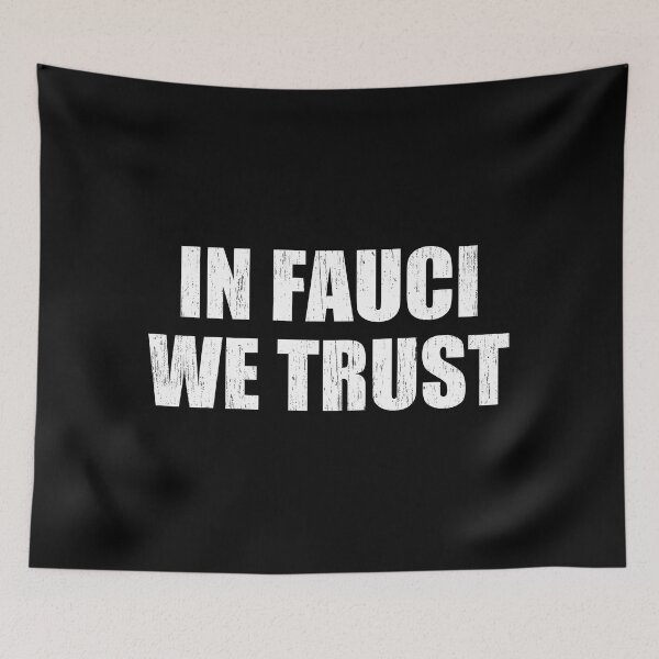 Item preview, In Fauci We Trust designed and sold by OlDesigner.