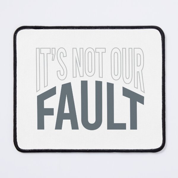 Item preview, Geology Pun It's Not Our Fault designed and sold by whyitsme.