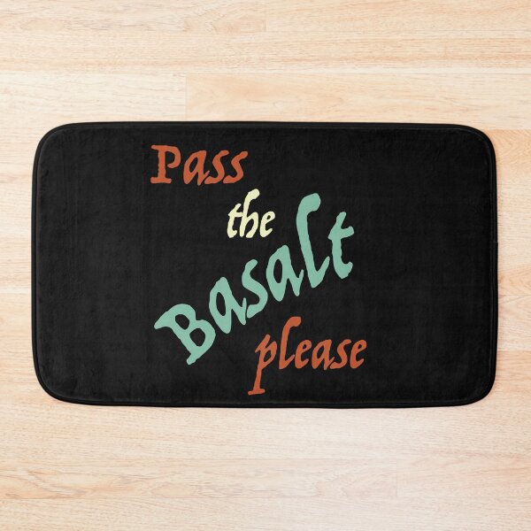 Item preview, Geology Pun Pass the Basalt Please designed and sold by whyitsme.