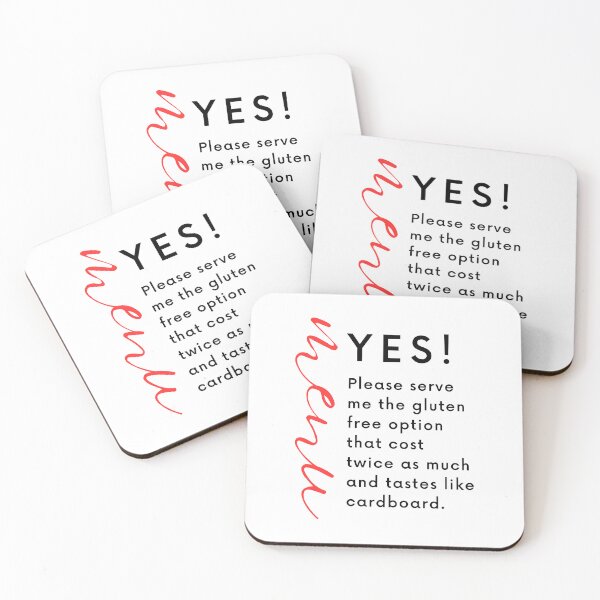 Item preview, Yes! Please serve me the gluten-free option that cost twice as much and taste like cardboard - Light Background designed and sold by Paul Corps.