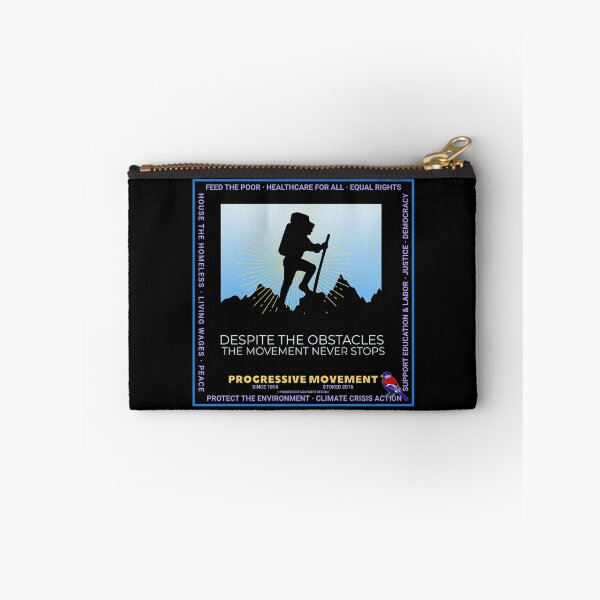 Item preview, PMD00572 Progressive Movement Designs hiker political message despite obstacles the movement never stops goals for progressive Democrats and Bernie Sanders supporters designed and sold by ProgressiveLeft.
