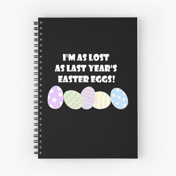 Item preview, I'm as lost as last year's easter eggs! (White Text) designed and sold by nklange240.