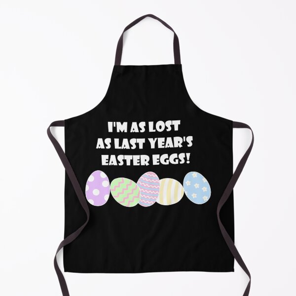 Item preview, I'm as lost as last year's easter eggs! (White Text) designed and sold by nklange240.