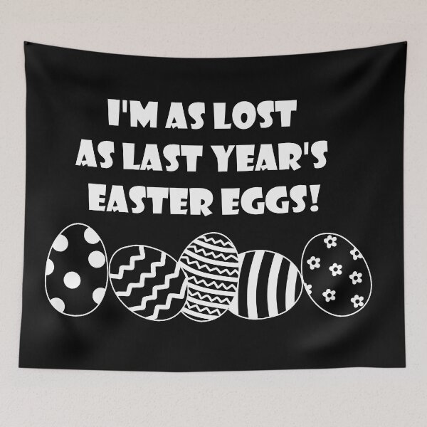 Item preview, I'm as lost as last year's easter eggs! (White) designed and sold by nklange240.