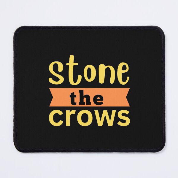 Item preview, STONE THE CROWS designed and sold by starfishstuff.