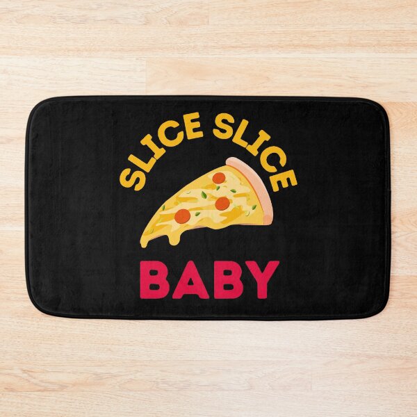 Item preview, Slice Slice Baby - Slice of Heaven - Pizza Paradise designed and sold by WBP Mart.