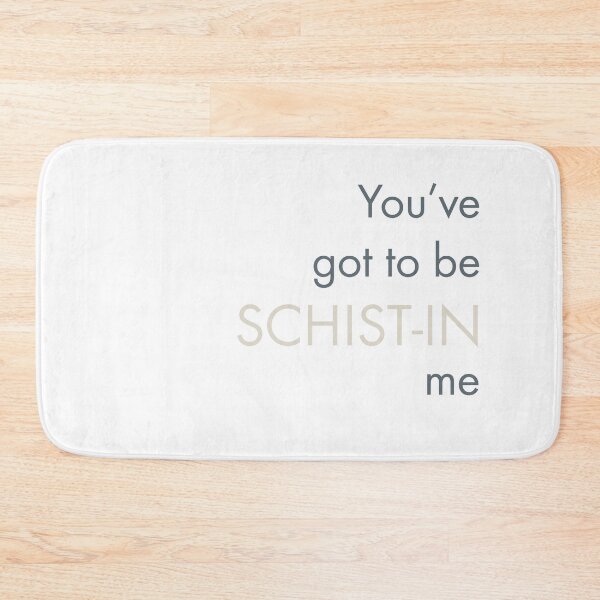 Item preview, Geology Pun You've Got To Be Schist-in Me designed and sold by whyitsme.