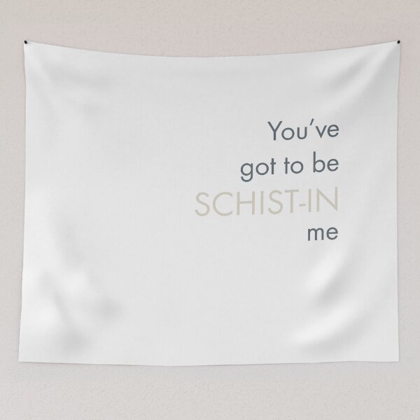 Item preview, Geology Pun You've Got To Be Schist-in Me designed and sold by whyitsme.