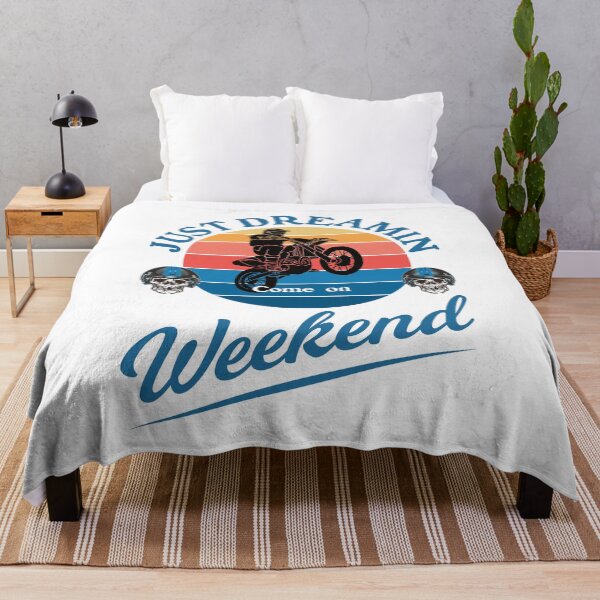 Item preview, Just Dreamin about the Weekend by Tjays on a Cool designed and sold by TJays.