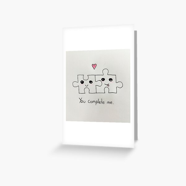 You Complete Me Greeting Cards for Sale