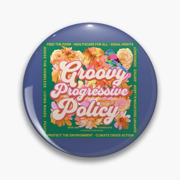 Item preview, PMD00577 Progressive Movement Designs Groovy vintage retro 1960s style flowers design with policy goals on green for progressive Democrats or Independents and Bernie Sanders supporters designed and sold by ProgressiveLeft.