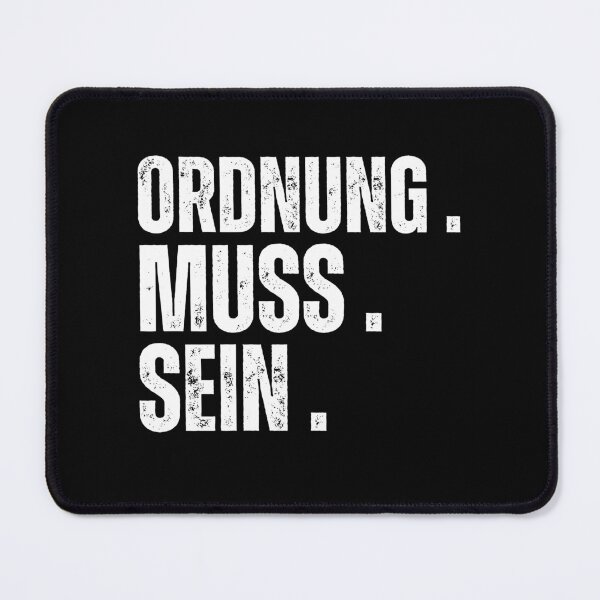 Item preview, Ordnung Muss Sein - white text  designed and sold by vensoos.