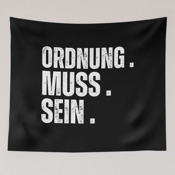 Item preview, Ordnung Muss Sein - white text  designed and sold by vensoos.