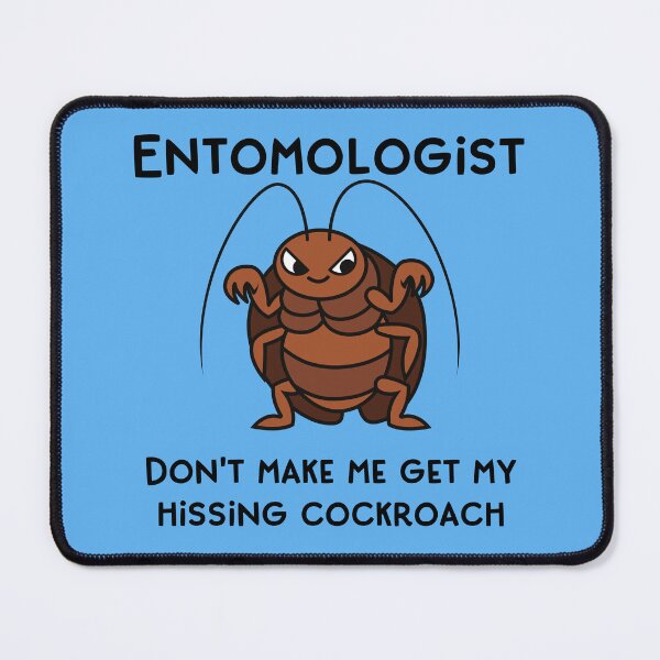 Item preview, Entomologist Don't Make Me Get My Hissing Cockroach designed and sold by QuipSally.