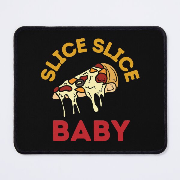 Item preview, Slice Slice Baby - Slice of Heaven - Pizza designed and sold by WBP Mart.