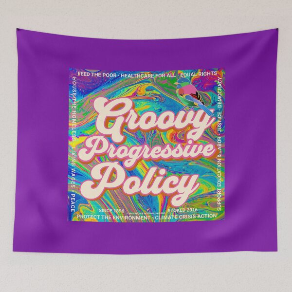 Item preview, PMD00578 Progressive Movement Designs Groovy vintage retro 1960s hippie multicolor psychedelic design with policy goals for progressive Democrats or Independents and Bernie Sanders supporters designed and sold by ProgressiveLeft.