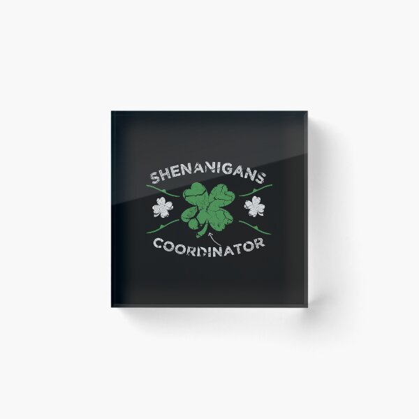 Item preview, Funny Shenanigans Coordinator Green Lucky Leaf designed and sold by MerchSpot.