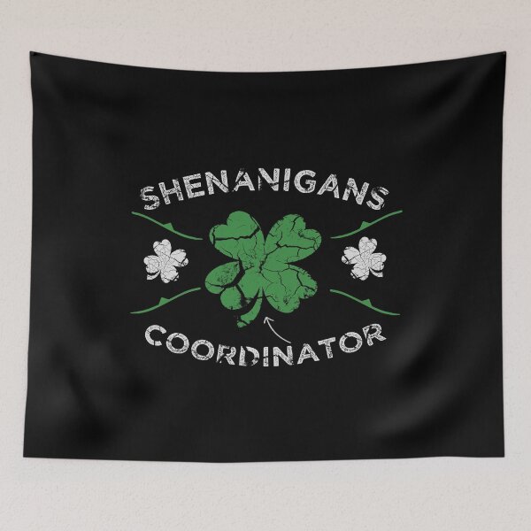 Item preview, Funny Shenanigans Coordinator Green Lucky Leaf  designed and sold by MerchSpot.