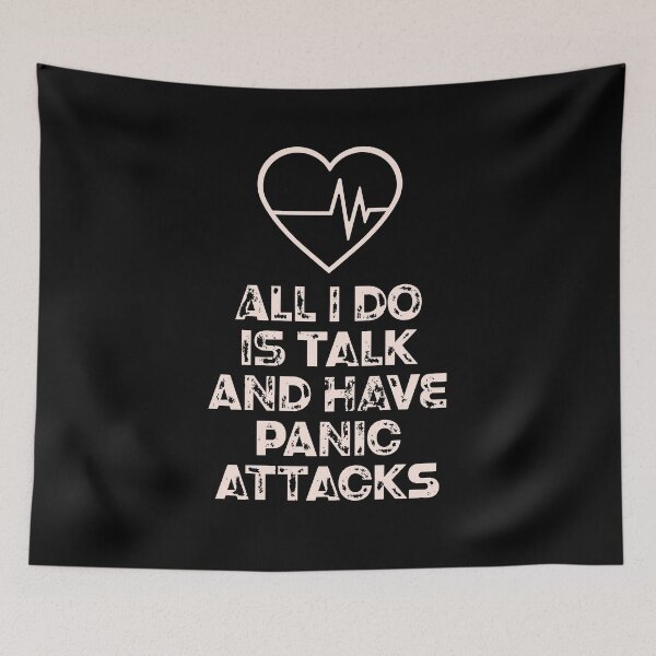 Item preview, All I Do Is Talk And Have A Panic Attack designed and sold by bolimj.