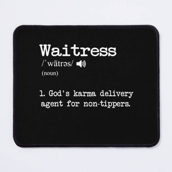 Item preview, Funny Waitress Tips Definition designed and sold by MrEddie10.