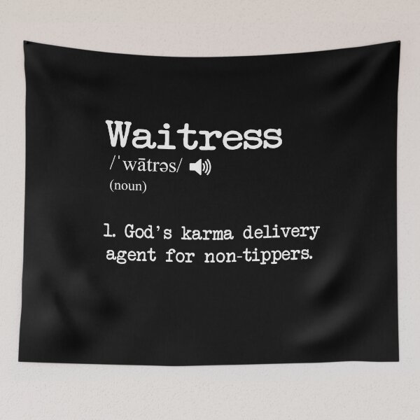 Item preview, Funny Waitress Tips Definition designed and sold by MrEddie10.