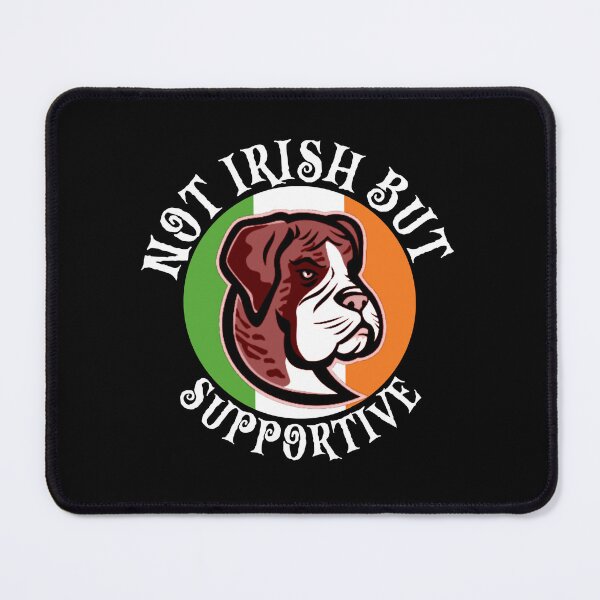 Item preview,  Not Irish But Supportive designed and sold by Affyboss6.