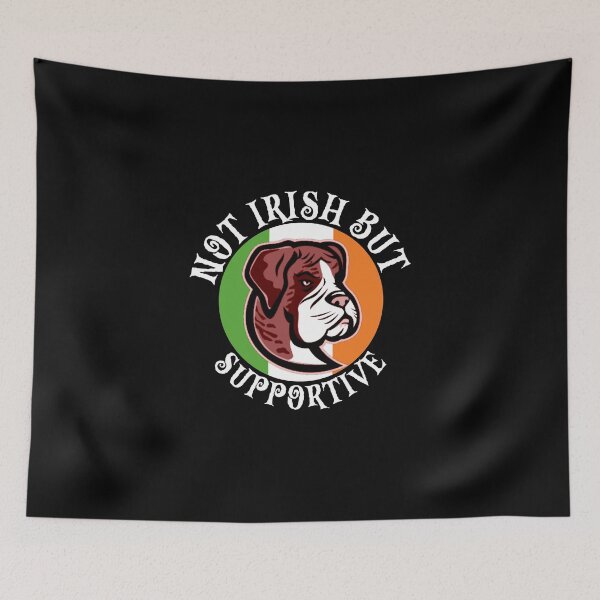 Item preview,  Not Irish But Supportive designed and sold by Affyboss6.