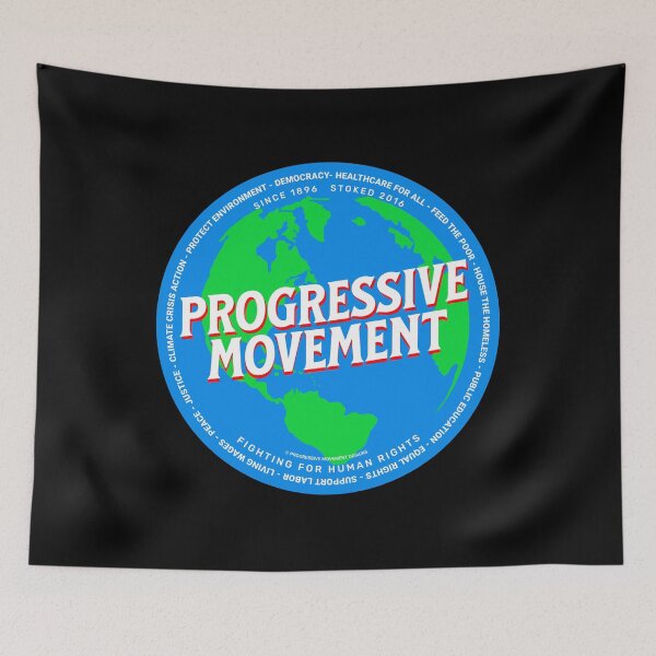 Item preview, PMD00580 Progressive Movement Designs Earth shows you support progressive policy goals as a global movement progressive Democrats Independents and Bernie Sanders supporters designed and sold by ProgressiveLeft.