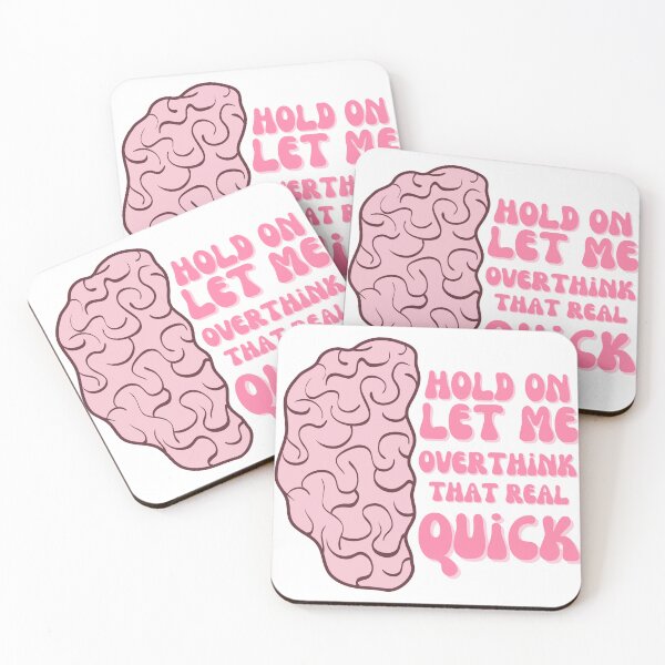 Item preview, Hold On Let Me Overthink That Real Quick designed and sold by juliaplusgents.