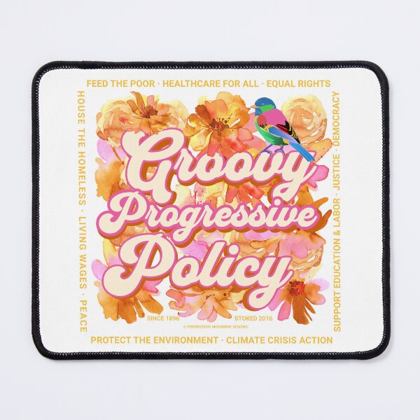 Item preview, PMD00584 Progressive Movement Designs Groovy Progressive Policy retro vintage 1960s style flowers floral design goals on white for progressive Democrats or Independents and Bernie Sanders supporters designed and sold by ProgressiveLeft.