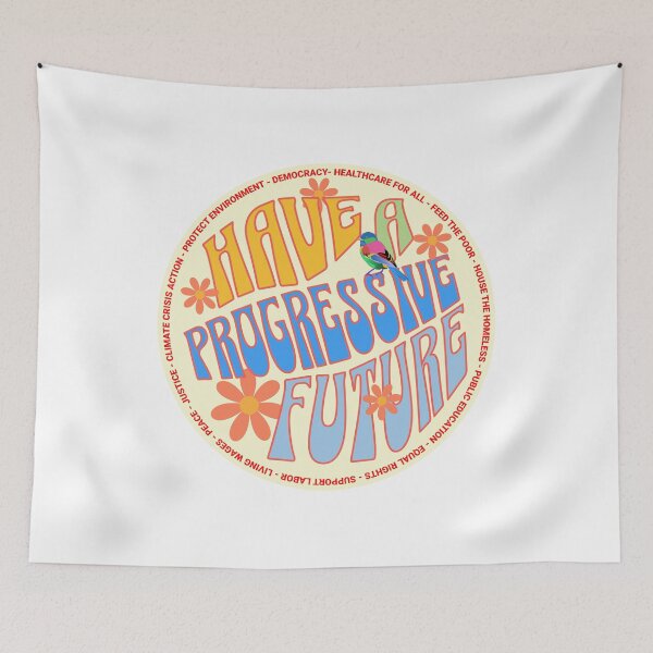 Item preview, PMD00585 Progressive Movement Designs Have a Progressive Future shows you support progressive policy goals Democrats, progressive Independents and Bernie Sanders supporters retro vintage 1960s style designed and sold by ProgressiveLeft.