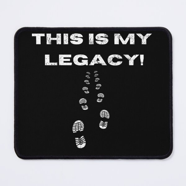 Item preview, This is my legacy! designed and sold by detern.
