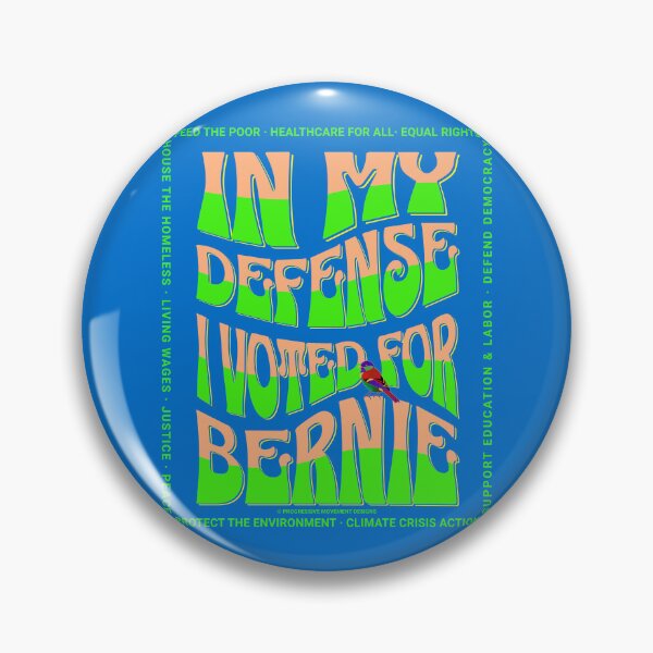 Item preview, PMD00586 Progressive Movement Designs In My Defense I Voted for Bernie with 12 policy goals for progressive Democrats Independents and Bernie Sanders supporters with retro vintage 1960s style designed and sold by ProgressiveLeft.