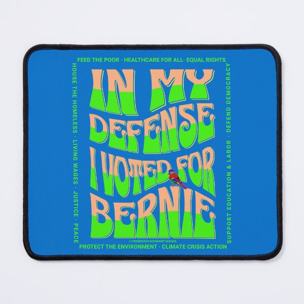 Item preview, PMD00586 Progressive Movement Designs In My Defense I Voted for Bernie with 12 policy goals for progressive Democrats Independents and Bernie Sanders supporters with retro vintage 1960s style designed and sold by ProgressiveLeft.