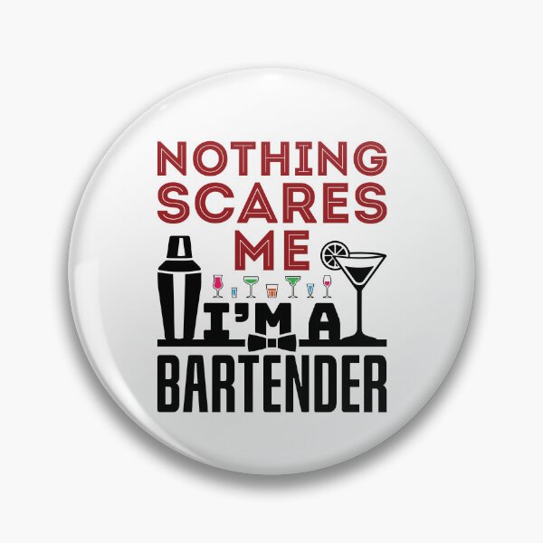 Item preview, Nothing Scares Me I'm a Bartender designed and sold by jaygo.