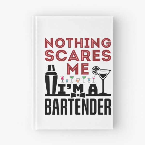 Item preview, Nothing Scares Me I'm a Bartender designed and sold by jaygo.