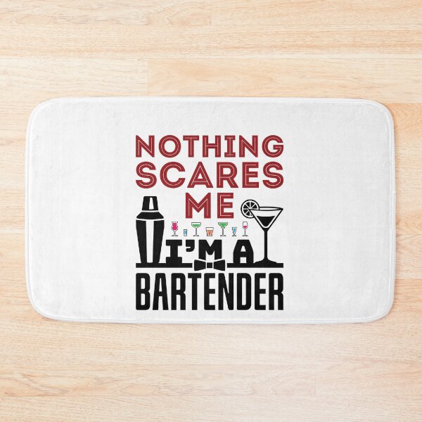 Item preview, Nothing Scares Me I'm a Bartender designed and sold by jaygo.