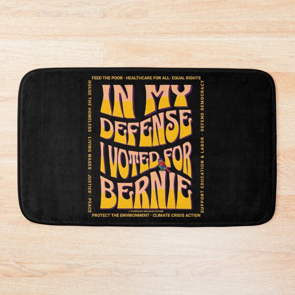 Item preview, PMD00587 Progressive Movement Designs In My Defense I Voted for Bernie with 12 policy goals for progressive Democrats Independents and Bernie Sanders supporters with retro vintage 1960s style designed and sold by ProgressiveLeft.