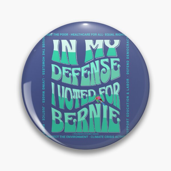 Item preview, PMD00588 Progressive Movement Designs In My Defense I Voted for Bernie with 12 policy goals for progressive Democrats Independents and Bernie Sanders supporters with retro vintage 1960s style designed and sold by ProgressiveLeft.