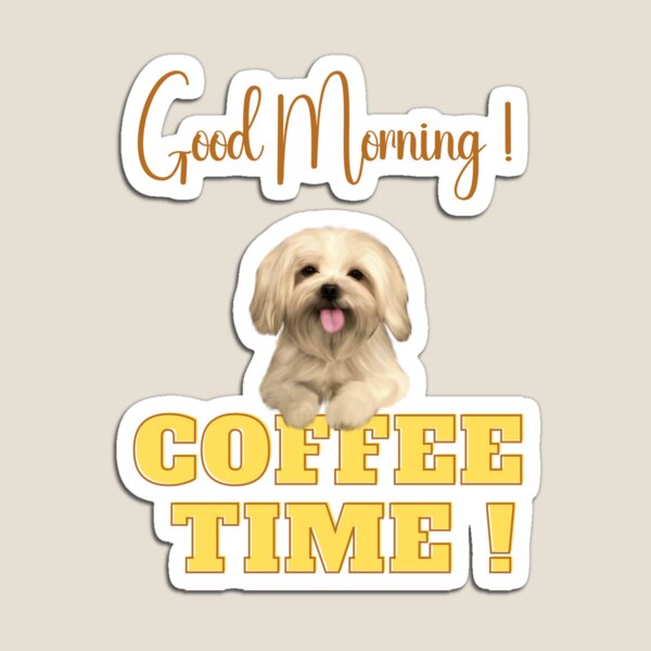 Item preview, Good Morning Coffee Time designed and sold by surnrizedreamer.