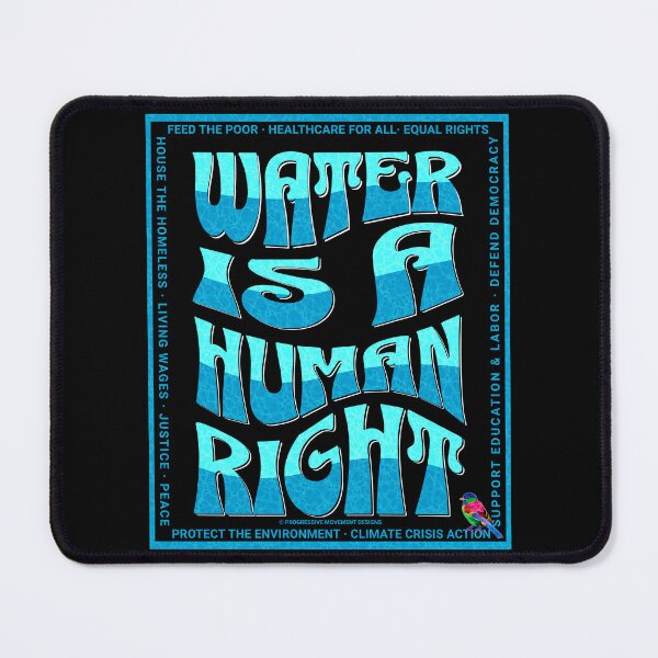 Item preview, PMD00590 Progressive Movement Designs Water Is A Human Right with 12 policy goals for progressive Democrats Independents and Bernie Sanders supporters with retro vintage 1960s style designed and sold by ProgressiveLeft.