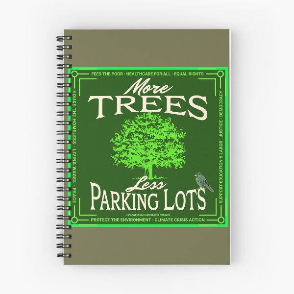 Item preview, PMD00593 Progressive Movement Designs More Trees Less Parking Lots green environmental message and 12 policy goals for progressive Democrats Independents and Bernie Sanders supporters  designed and sold by ProgressiveLeft.